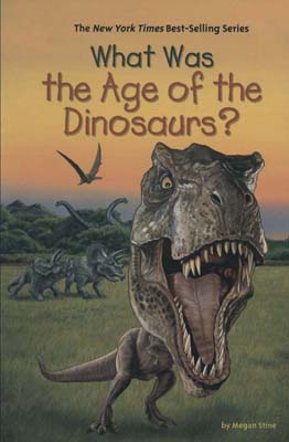 کتاب ?WHAT WAS THE AGE OF THE DINOSAURS (رازهای عصر دایناسورها چگونه بود؟)،(زبان اصلی)،(انگلیسی)