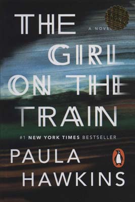 کتاب THE GIRL ON THE TRAIN:درختری در قطار (زبان اصلی)،(تک زبانه)