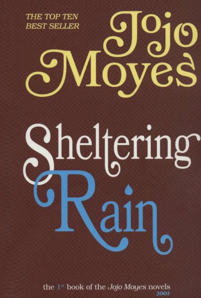 کتاب جوجو مویز 1 (باران سرپناه:SHELTERING RAIN)،(انگلیسی)