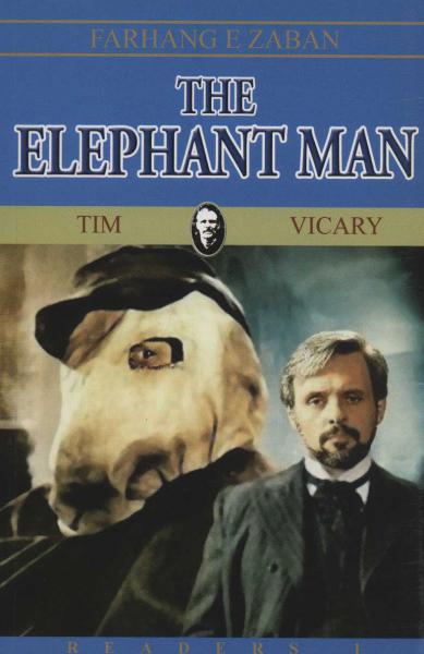 کتاب مرد فیل چهره (THE ELEPHANT MAN) بیگینر 1 (تک زبانه)