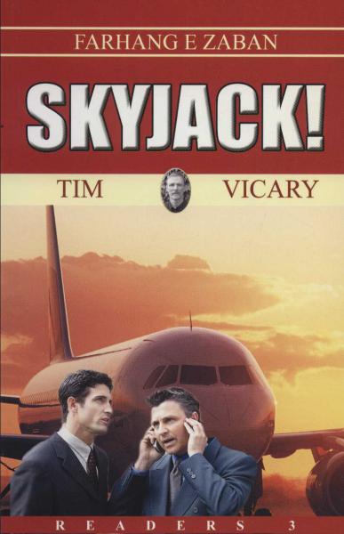 کتاب هواپیما ربائی (!SKY JACK) پری اینترمدیت 3 همراه با سی دی صوتی (تک زبانه)