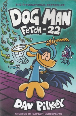 Dog Man: Fetch-22 8