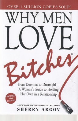 کتاب اورجینال-زنان زیرک-WHY MEN LOVE BHTCHES